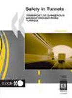 Safety in tunnels transport of dangerous goods through road tunnels.