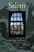 Salem place, myth, and memory /