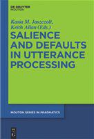 Salience and defaults in utterance processing
