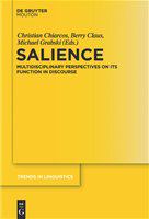 Salience multidisciplinary perspectives on its function in discourse /