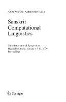Sanskrit Computational Linguistics Third International Symposium, Hyderabad, India, January 15-17, 2009. Proceedings /