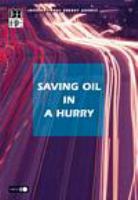 Saving oil in a hurry