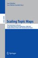 Scaling Topic Maps Third International Conference on Topic Map Research and Applications, TMRA 2007 Leipzig, Germany, October 11-12, 2007 Revised Selected Papers /