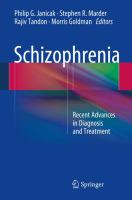 Schizophrenia recent advances in diagnosis and treatment /