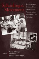 Schooling the movement : the activism of southern Black educators from Reconstruction through the civil rights era /