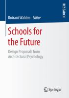 Schools for the Future Design Proposals from Architectural Psychology /