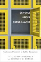 Schools under surveillance : cultures of control in public education /