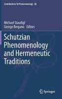 Schutzian Phenomenology and Hermeneutic Traditions