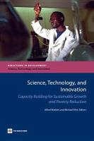 Science, technology, and innovation capacity building for sustainable growth and poverty reduction /