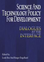 Science and technology policy for development : dialogues at the interface /
