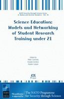 Science education models and networking of student research training under 21 /