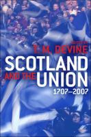 Scotland and the Union, 1707-2007 /