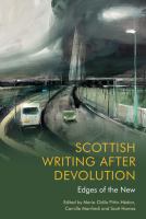 Scottish writing after devolution : edges of the new /