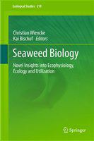 Seaweed Biology Novel Insights into Ecophysiology, Ecology and Utilization /