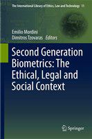 Second Generation Biometrics: The Ethical, Legal and Social Context