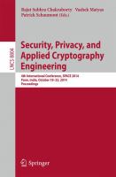 Security, Privacy, and Applied Cryptography Engineering 4th International Conference, SPACE 2014, Pune, India, October 18-22, 2014. Proceedings /