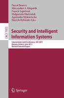 Security and Intelligent Information Systems International Joint Confererence, SIIS 2011, Warsaw, Poland, June 13-14, 2011, Revised Selected Papers /