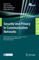 Security and Privacy in Communication Networks 9th International ICST Conference, SecureComm 2013, Revised Selected Papers /