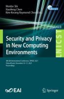 Security and Privacy in New Computing Environments 4th EAI International Conference, SPNCE 2021, Virtual Event, December 10-11, 2021, Proceedings /