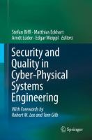 Security and Quality in Cyber-Physical Systems Engineering With Forewords by Robert M. Lee and Tom Gilb /