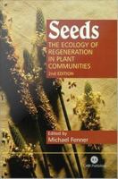 Seeds the ecology of regeneration in plant communities /