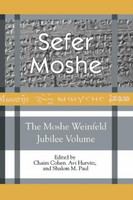 Sefer Moshe : the Moshe Weinfeld jubilee volume : studies in the Bible and the ancient Near East, Qumran, and post-Biblical Judaism /