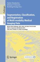 Segmentation, Classification, and Registration of Multi-modality Medical Imaging Data MICCAI 2020 Challenges, ABCs 2020, L2R 2020, TN-SCUI 2020, Held in Conjunction with MICCAI 2020, Lima, Peru, October 4–8, 2020, Proceedings /