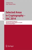 Selected Areas in Cryptography -- SAC 2014 21st International Conference, Montreal, QC, Canada, August 14-15, 2014, Revised Selected Papers /