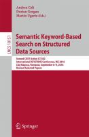 Semantic Keyword-Based Search on Structured Data Sources COST Action IC1302 Second International KEYSTONE Conference, IKC 2016, Cluj-Napoca, Romania, September 8–9, 2016, Revised Selected Papers /