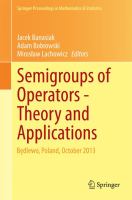 Semigroups of Operators -Theory and Applications Będlewo, Poland, October 2013 /