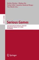 Serious Games Joint International Conference, JCSG 2021, Virtual Event, January 12–13, 2022, Proceedings /