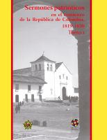 Sermones patrióticos en el comienzo de la República de Colombia, 1819-1820.