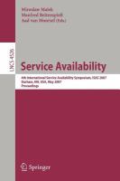 Service Availability 4th International Service Availability Symposium, ISAS 2007, Durham, NH, USA, May 21-22, 2007, Proceedings /