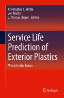 Service Life Prediction of Exterior Plastics Vision for the Future /