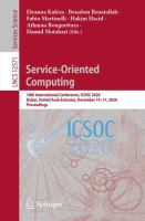 Service-Oriented Computing 18th International Conference, ICSOC 2020, Dubai, United Arab Emirates, December 14–17, 2020, Proceedings /