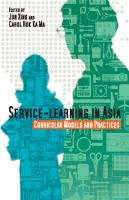Service-learning in Asia : curricular models and practices /