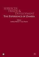 Services trade and development the experience of Zambia /