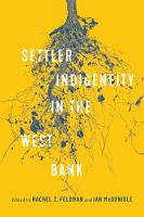 Settler-indigeneity in the West Bank /