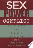 Sex, power, conflict evolutionary and feminist perspectives /