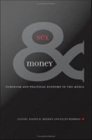 Sex & money : feminism and political economy in the media /