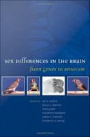 Sex differences in the brain from genes to behavior /