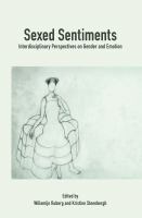 Sexed sentiments interdisciplinary perspectives on gender and emotion /