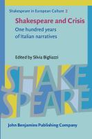 Shakespeare and crisis one hundred years of Italian narratives /