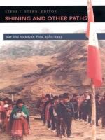 Shining and Other Paths War and Society in Peru, 1980-1995 /