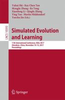 Simulated Evolution and Learning 11th International Conference, SEAL 2017, Shenzhen, China, November 10–13, 2017, Proceedings /