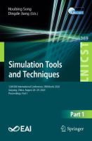 Simulation Tools and Techniques 12th EAI International Conference, SIMUtools 2020, Guiyang, China, August 28-29, 2020, Proceedings, Part I /