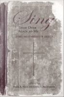 Sing them over again to me : hymns and hymnbooks in America /