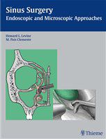 Sinus surgery endoscopic and microscopic approaches /
