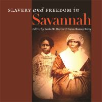 Slavery and freedom in Savannah