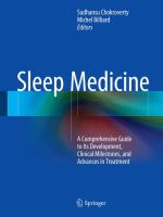 Sleep Medicine A Comprehensive Guide to Its Development, Clinical Milestones, and Advances in Treatment /